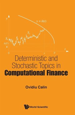 Deterministic and Stochastic Topics in Computational Finance - Ovidiu Calin