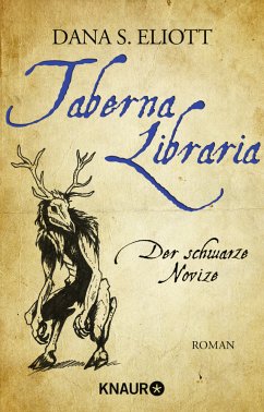 Der Schwarze Novize / Taberna Libraria Bd.3 - Eliott, Dana S.