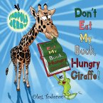 Tadpole Jerry &quote;Don't Eat My Book, Hungry Giraffe!&quote;