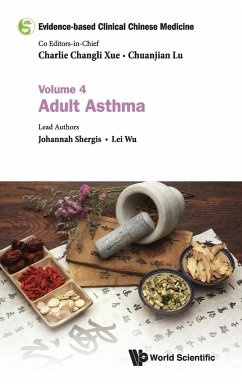 Evidence-Based Clinical Chinese Medicine - Volume 4: Adult Asthma - Shergis, Johannah; Wu, Lei