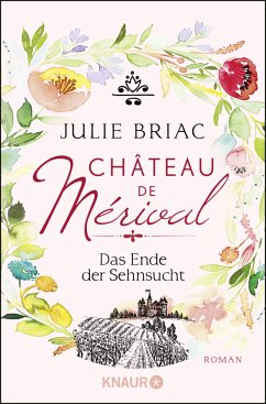 Château de Mérival. Das Ende der Sehnsucht