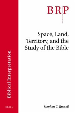 Space, Land, Territory, and the Study of the Bible - Russell, Stephen C