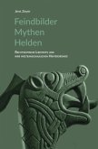 Feindbilder - Mythen - Helden