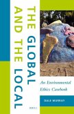 The Global and the Local: An Environmental Ethics Casebook