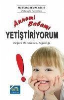 Annemi Babami Yetistiriyorum - Kemal celik, Mustafa