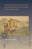 The Remarkable Hybrid Maritime World of Hong Kong and the West River Region in the Late Qing Period