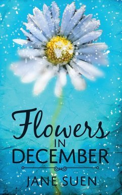 Flowers in December - Suen, Jane