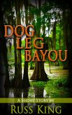 Dog Leg Bayou (eBook, ePUB)