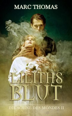 Liliths Blut (eBook, ePUB) - Thomas, Marc