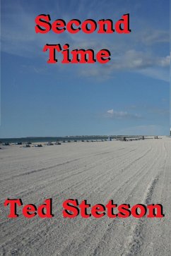 Second Time (Romance, #19) (eBook, ePUB) - Stetson, Ted