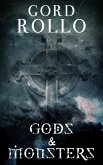 Gods & Monsters (Rollo's Short Fiction, #1) (eBook, ePUB) Gods & Monsters (Rollo's Short Fiction, #1) (eBook, ePUB)
