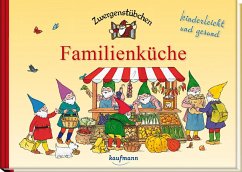 Zwergenstübchen Familienküche - Schuster, Elke;Schuster, Timo