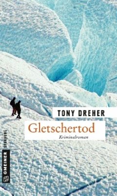 Gletschertod - Dreher, Tony