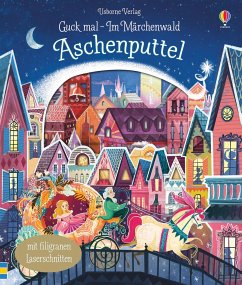 Guck mal - Im Märchenwald: Aschenputtel - Milbourne, Anna
