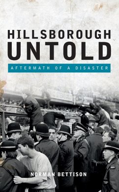 Hillsborough Untold (eBook, ePUB) - Bettison, Norman