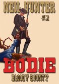 Bodie 2: Bloody Bounty (Bodie the Stalker, #2) (eBook, ePUB)