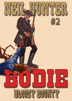 Cover Bodie 2: Bloody Bounty (Bodie the Stalker, #2) (eBook, ePUB)