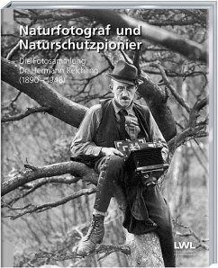 Naturfotograf und Naturschutzpionier - Hofmeister, Johannes; Sagurna, Stephan; Gilhaus, Ulrike; Tenbergen, Bernd