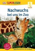 SUPERLESER! Nachwuchs bei uns im Zoo / Superleser 1. Lesestufe Bd.4