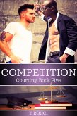 Courting 5: Competition (eBook, ePUB)