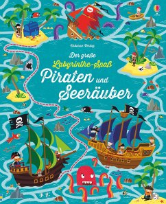 Der große Labyrinthe-Spaß: Piraten und Seeräuber - Robson, Kirsteen;Smith, Sam