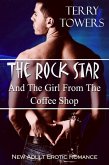 The Rock Star And The Girl From The Coffee Shop (eBook, ePUB) The Rock Star And The Girl From The Coffee Shop (eBook, ePUB)