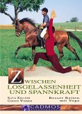 Zwischen Losgelassenheit und Spannkraft (eBook, ePUB)