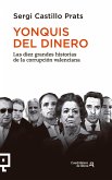 Yonquis del dinero (eBook, ePUB) Yonquis del dinero (eBook, ePUB)