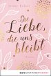 Die Liebe, die uns bleibt (eBook, ePUB) - Bild 1