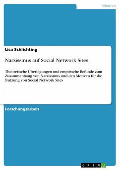 Narzissmus auf Social Network Sites (eBook, PDF) - Schlichting, Lisa