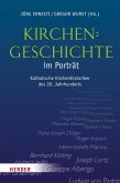 Kirchengeschichte im Porträt (eBook, PDF)