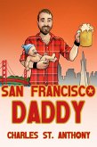 San Francisco Daddy (Impossibly Glamorous Memoirs, #2) (eBook, ePUB)