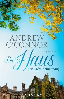 Das Haus der Lady Armstrong (eBook, ePUB) - O'Connor, Andrew