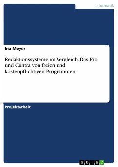 Redaktionssysteme im Vergleich. Das Pro und Contra von freien und kostenpflichtigen Programmen (eBook, PDF) - Meyer, Ina