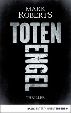 Totenengel / Eve Clay Bd.2 (eBook, ePUB) - Roberts, Mark