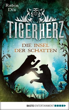 Die Insel der Schatten / Tigerherz Bd.2 (eBook, ePUB) - Dix, Robin