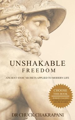 Unshakable Freedom (eBook, ePUB) - Chakrapani, Chuck