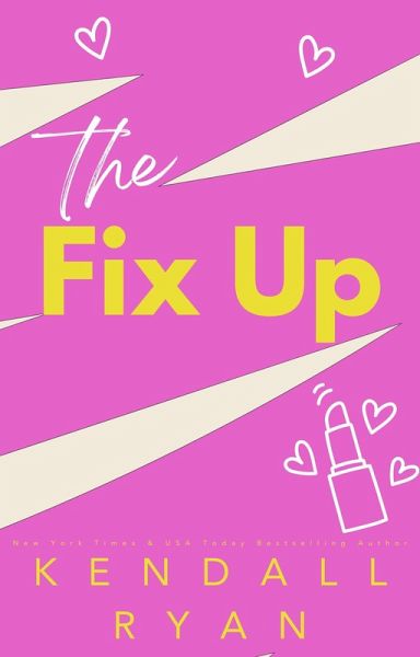 The Fix Up (Imperfect Love) (eBook, ePUB) The Fix Up (Imperfect Love) (eBook, ePUB)