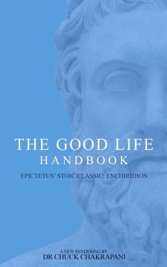 The Good Life Handbook (eBook, ePUB) - Chakrapani, Chuck