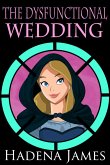 The Dysfunctional Wedding (The Dysfunctional Chronicles, #6) (eBook, ePUB)