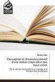 Conception et dimensionnement d¿une station d¿épuration des eaux usées