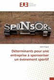 Déterminants pour une entreprise à sponsoriser un événement sportif