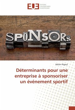 Déterminants pour une entreprise à sponsoriser un événement sportif - Rigaut, Adrien