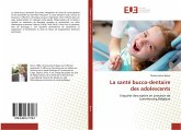 La santé bucco-dentaire des adolescents