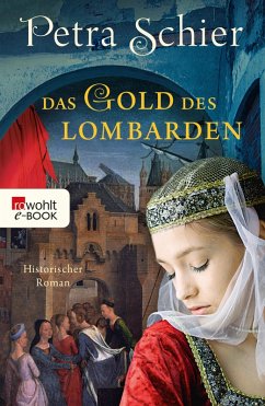 Das Gold des Lombarden / Aleydis de Bruinker Bd.1 (eBook, ePUB) - Schier, Petra