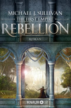 Rebellion / Zeit der Legenden Bd.1 (eBook, ePUB) - Sullivan, Michael J.