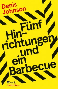 Fünf Hinrichtungen und ein Barbecue (eBook, ePUB) - Johnson, Denis