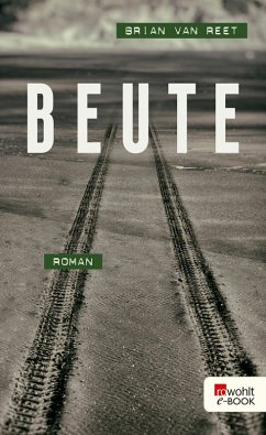 Beute (eBook, ePUB) - Reet, Brian van