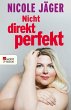 Nicht direkt perfekt (eBook, ePUB) - Bild 1