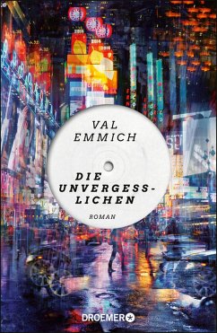 Die Unvergesslichen (eBook, ePUB) - Emmich, Val